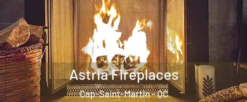  Astria Fireplaces Cap-Saint-Martin - QC