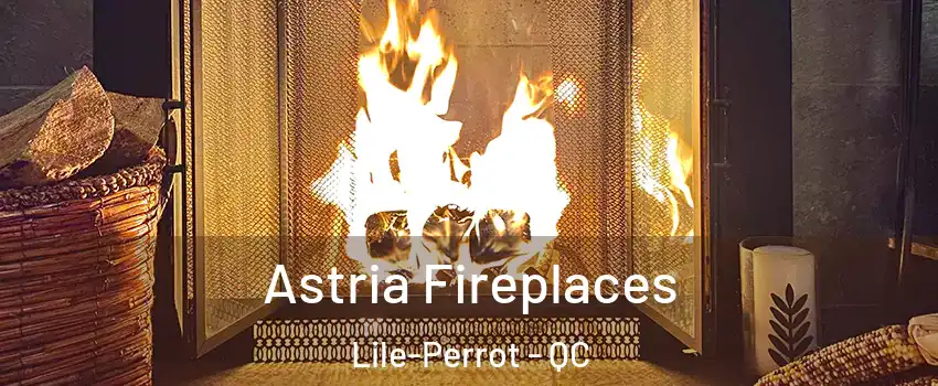  Astria Fireplaces Lile-Perrot - QC