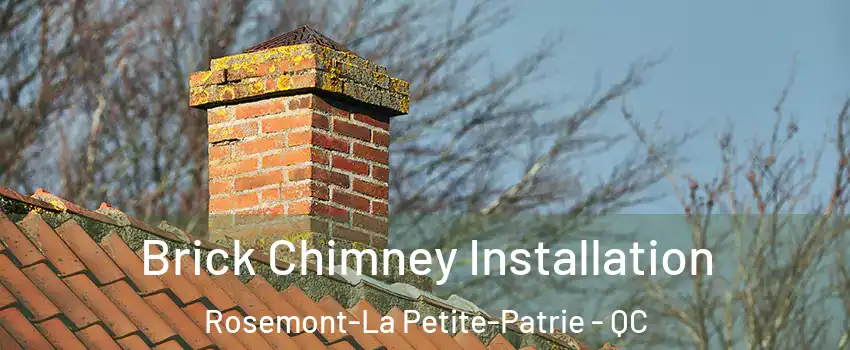  Brick Chimney Installation Rosemont-La Petite-Patrie - QC