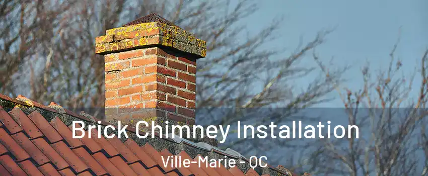  Brick Chimney Installation Ville-Marie - QC