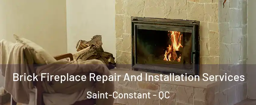  Brick Fireplace Repair And Installation Services Saint-Constant - QC