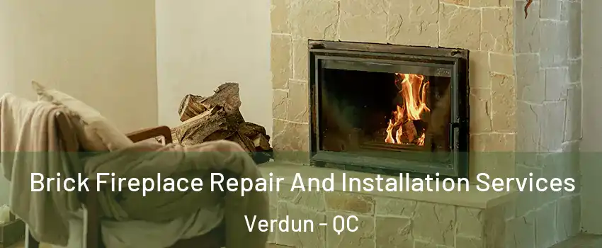  Brick Fireplace Repair And Installation Services Verdun - QC