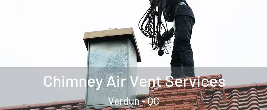  Chimney Air Vent Services Verdun - QC