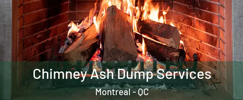  Chimney Ash Dump Services Montreal - QC