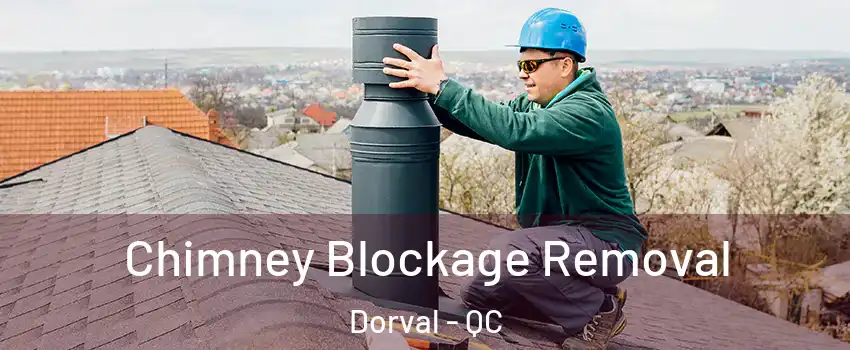  Chimney Blockage Removal Dorval - QC