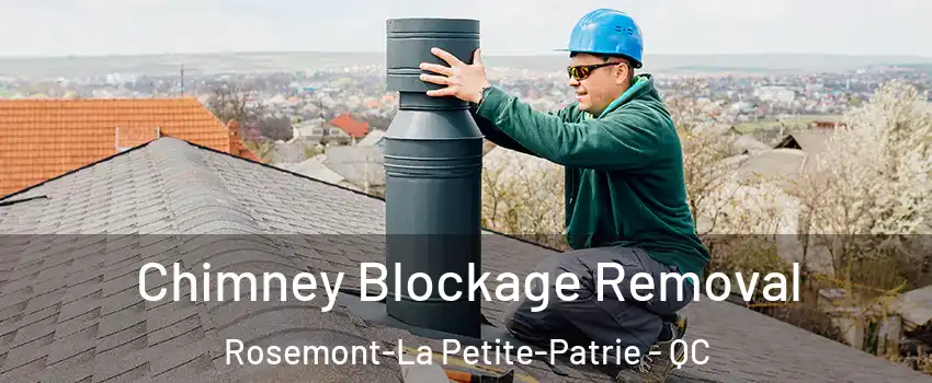  Chimney Blockage Removal Rosemont-La Petite-Patrie - QC