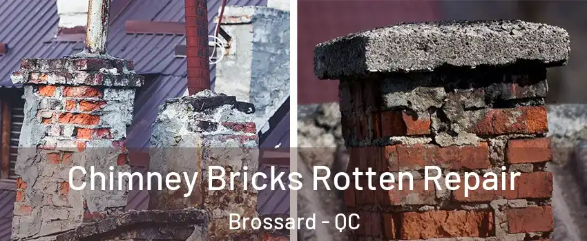  Chimney Bricks Rotten Repair Brossard - QC