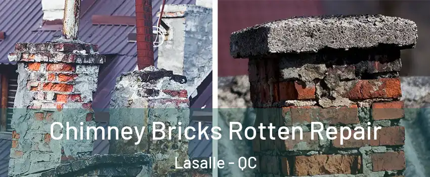  Chimney Bricks Rotten Repair Lasalle - QC