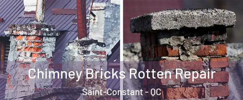  Chimney Bricks Rotten Repair Saint-Constant - QC