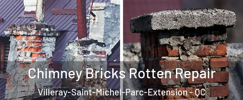  Chimney Bricks Rotten Repair Villeray-Saint-Michel-Parc-Extension - QC