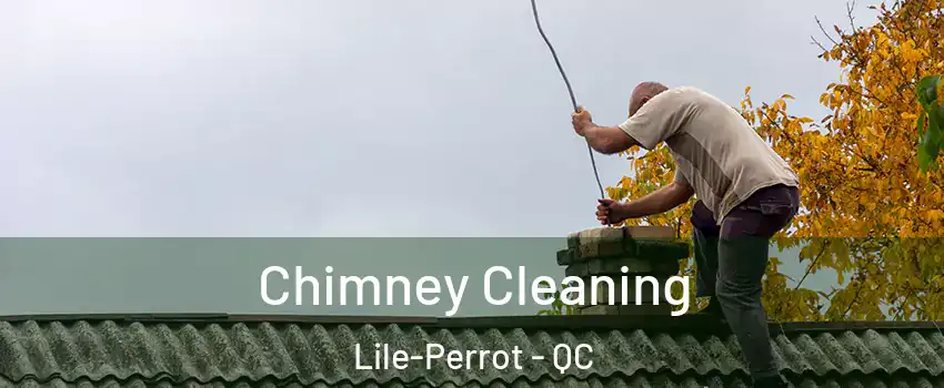  Chimney Cleaning Lile-Perrot - QC