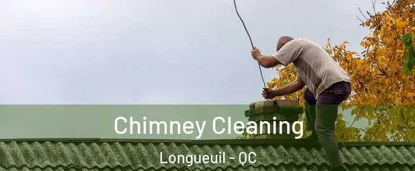  Chimney Cleaning Longueuil - QC