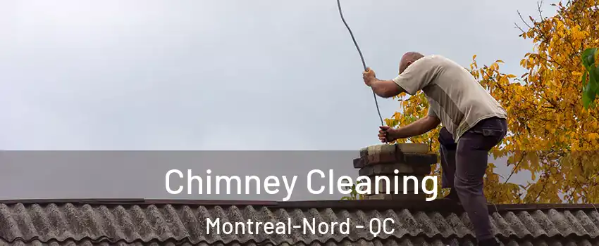  Chimney Cleaning Montreal-Nord - QC