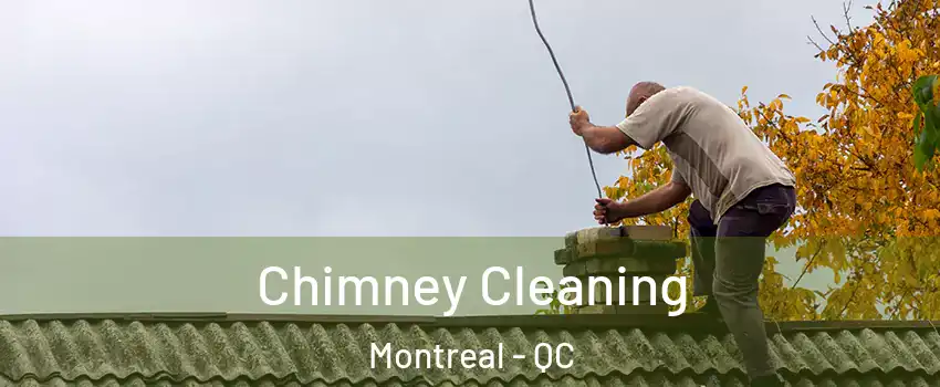  Chimney Cleaning Montreal - QC