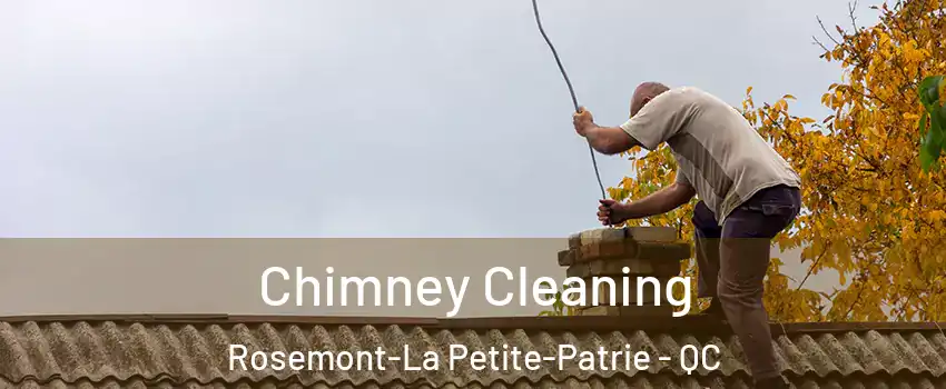  Chimney Cleaning Rosemont-La Petite-Patrie - QC