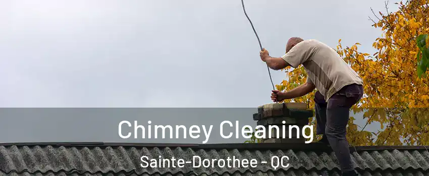  Chimney Cleaning Sainte-Dorothee - QC