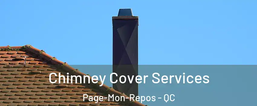  Chimney Cover Services Page-Mon-Repos - QC