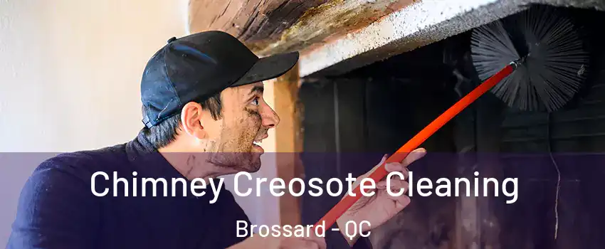  Chimney Creosote Cleaning Brossard - QC