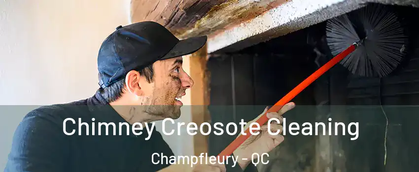 Chimney Creosote Cleaning Champfleury - QC