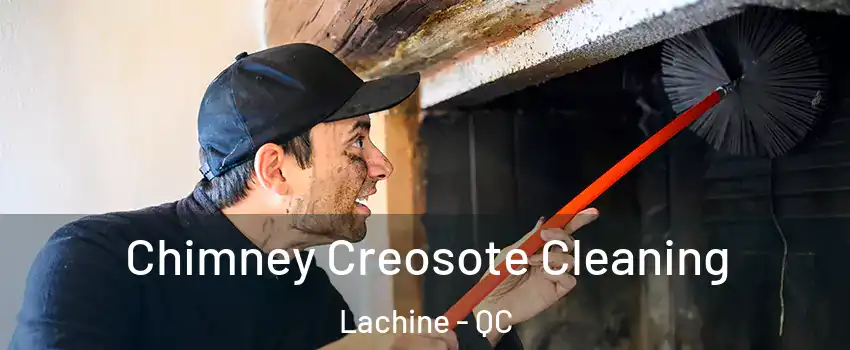  Chimney Creosote Cleaning Lachine - QC