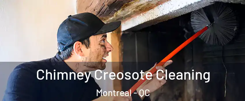  Chimney Creosote Cleaning Montreal - QC