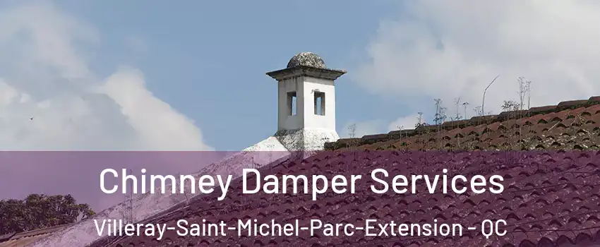  Chimney Damper Services Villeray-Saint-Michel-Parc-Extension - QC