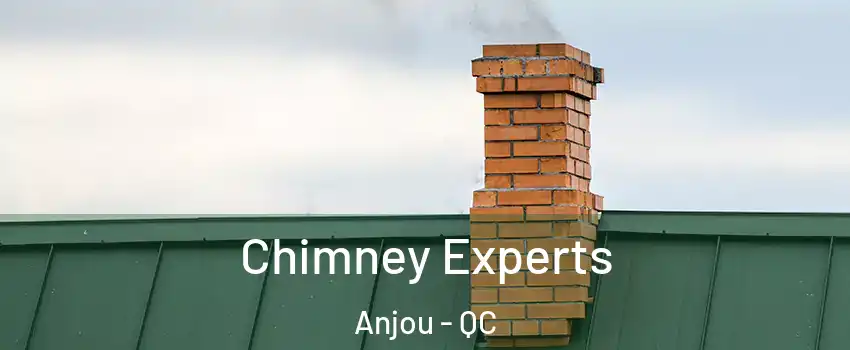 Chimney Experts Anjou - QC