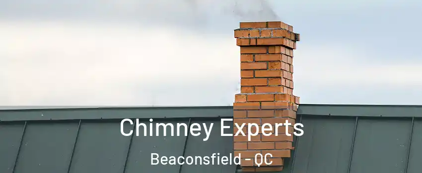 Chimney Experts Beaconsfield - QC