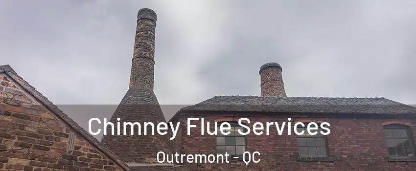  Chimney Flue Services Outremont - QC