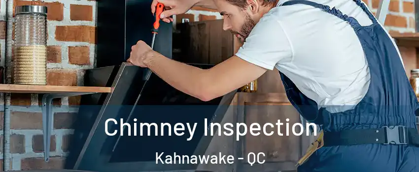  Chimney Inspection Kahnawake - QC