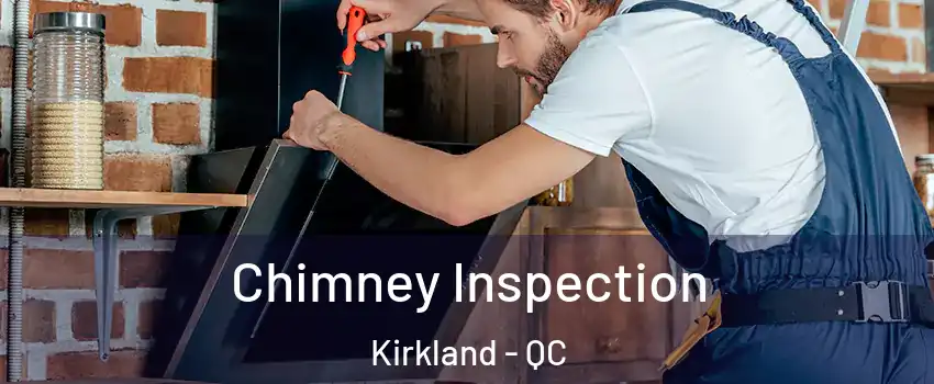  Chimney Inspection Kirkland - QC