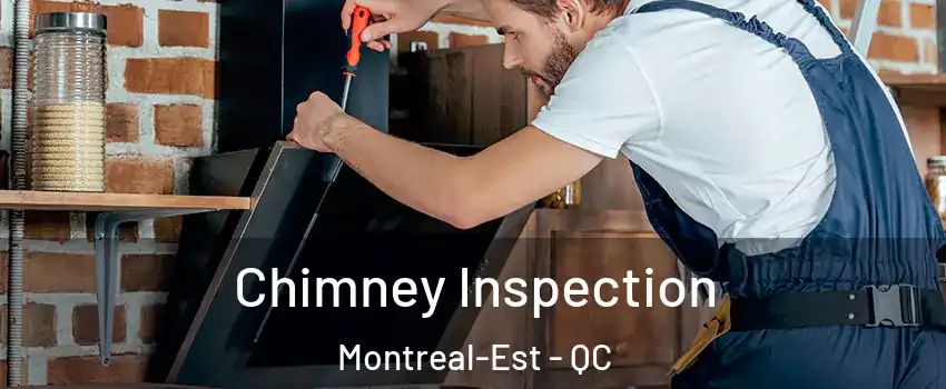  Chimney Inspection Montreal-Est - QC