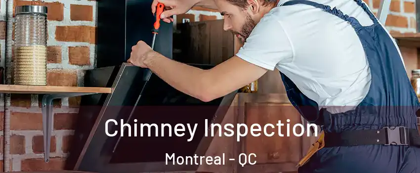  Chimney Inspection Montreal - QC