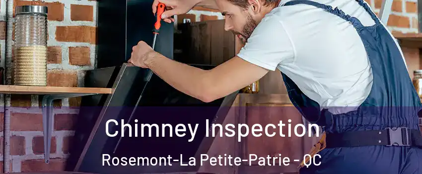  Chimney Inspection Rosemont-La Petite-Patrie - QC