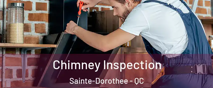  Chimney Inspection Sainte-Dorothee - QC