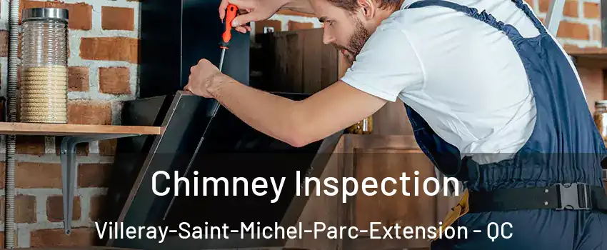  Chimney Inspection Villeray-Saint-Michel-Parc-Extension - QC