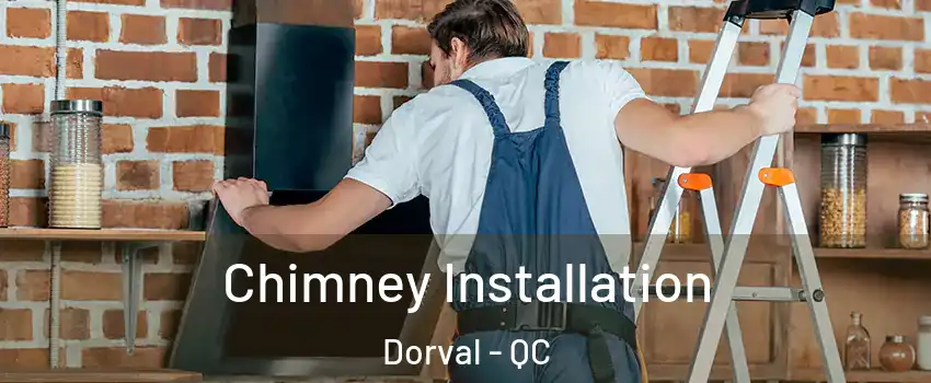  Chimney Installation Dorval - QC