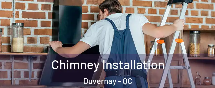  Chimney Installation Duvernay - QC