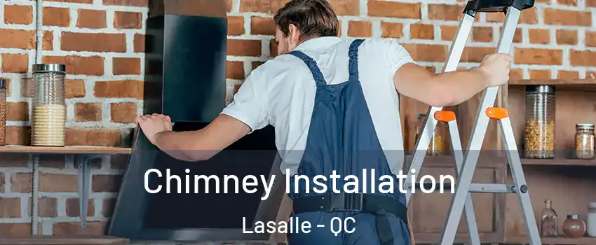  Chimney Installation Lasalle - QC