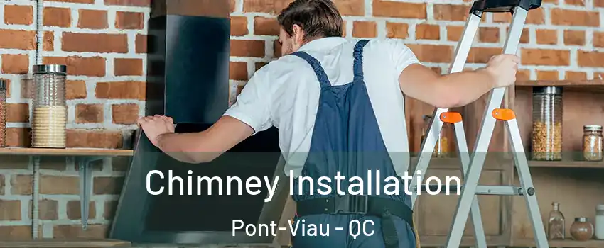  Chimney Installation Pont-Viau - QC