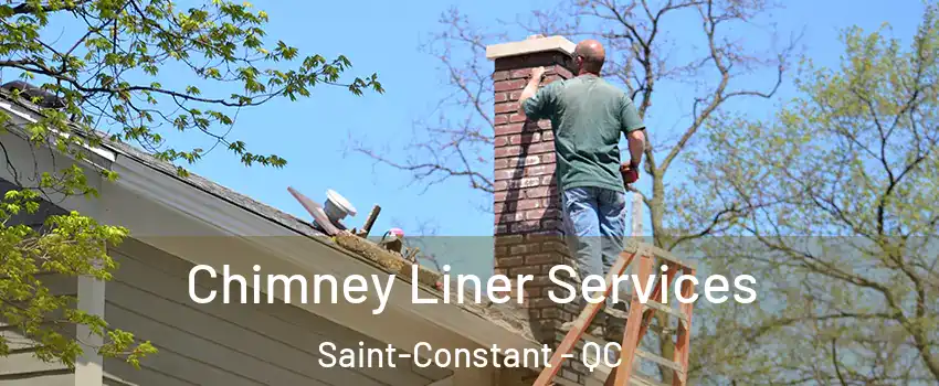  Chimney Liner Services Saint-Constant - QC