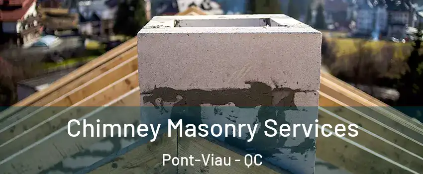  Chimney Masonry Services Pont-Viau - QC