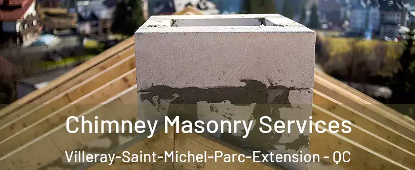  Chimney Masonry Services Villeray-Saint-Michel-Parc-Extension - QC
