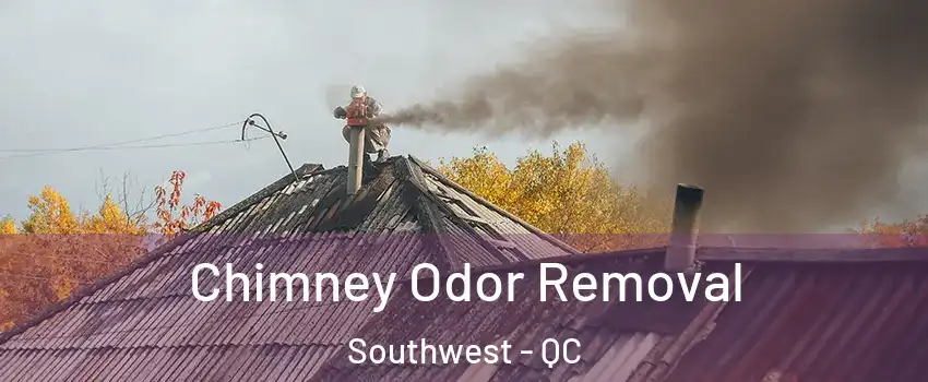  Chimney Odor Removal Southwest - QC