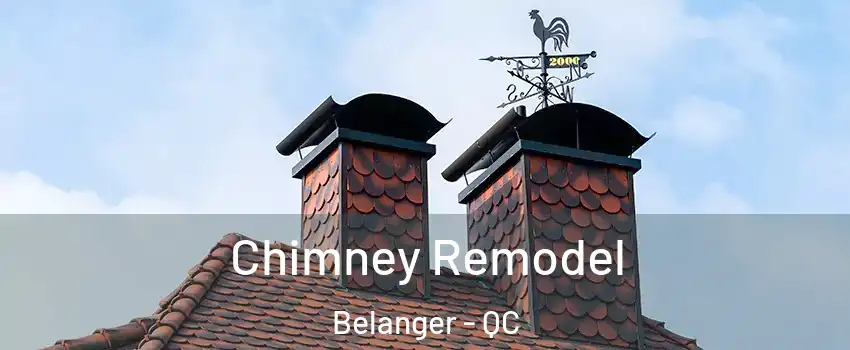  Chimney Remodel Belanger - QC