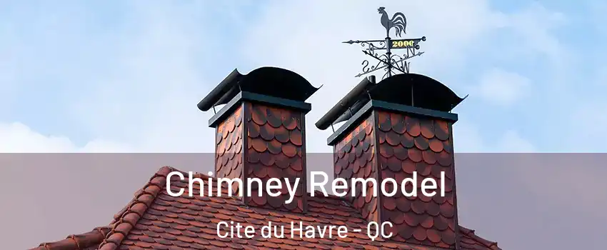  Chimney Remodel Cite du Havre - QC