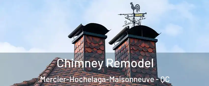  Chimney Remodel Mercier-Hochelaga-Maisonneuve - QC