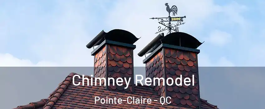  Chimney Remodel Pointe-Claire - QC