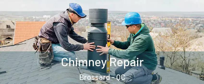  Chimney Repair Brossard - QC