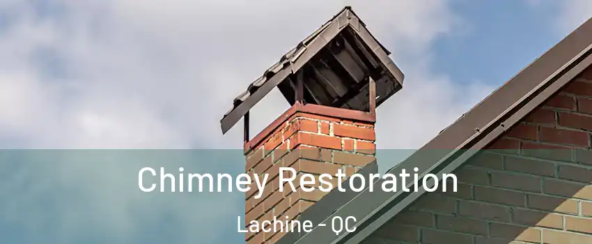  Chimney Restoration Lachine - QC